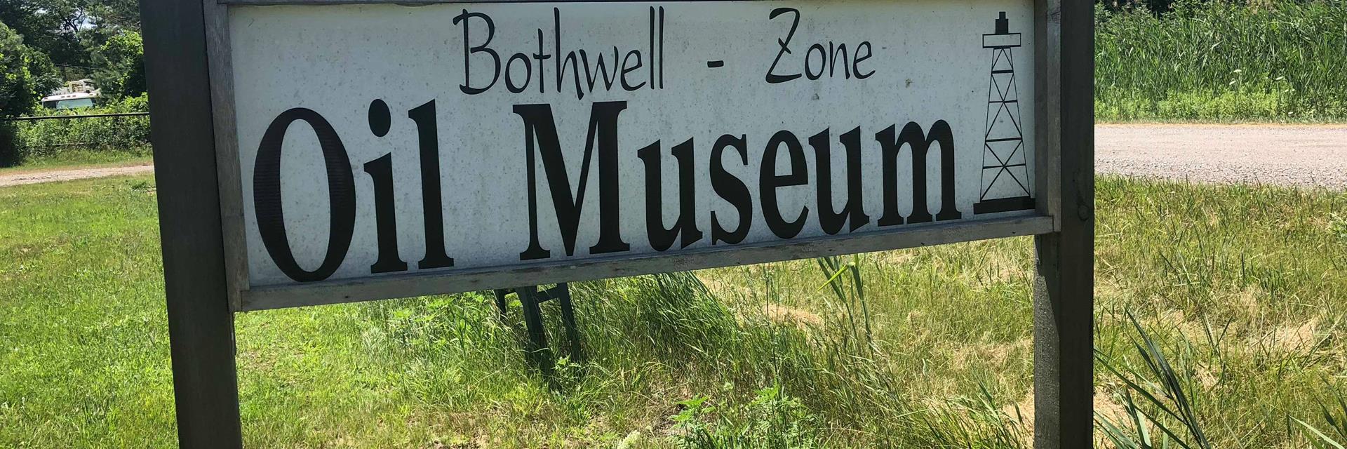 sign for the bothwell zone oil museum 